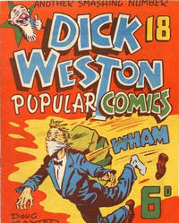 Cover Thumbnail for Dick Weston Popular Comics (H. E. Hoffman, 1947 series) #18