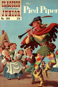 Cover Thumbnail for Classics Illustrated Junior (Gilberton, 1953 series) #504 - The Pied Piper [HRN 576]