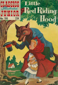 Cover Thumbnail for Classics Illustrated Junior (Gilberton, 1953 series) #510 - Little Red Riding Hood [25¢]