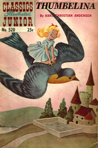 Cover Thumbnail for Classics Illustrated Junior (Gilberton, 1953 series) #520 - Thumbelina [25 Cent reprint]