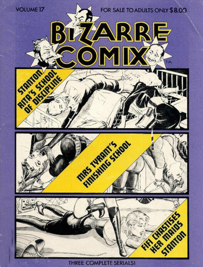 Cover for Bizarre Comix (Bélier Press, 1975 series) #17 - Rita's School for Discipline; Mrs. Tyrant's Finishing School; Fifi Chastises Her Maids