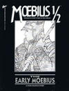 Cover for Moebius 1/2: The Early Moebius & Other Humorous Stories (Graphitti Designs, 1991 series) #1/2
