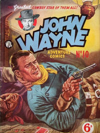 Cover Thumbnail for John Wayne Adventure Comics (World Distributors, 1950 ? series) #10