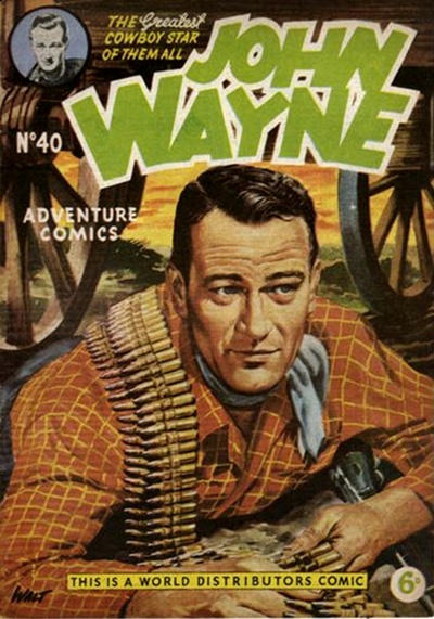 Cover for John Wayne Adventure Comics (World Distributors, 1950 ? series) #40