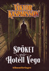 Cover for Viktor Kasparsson (Albumförlaget Jonas Anderson, 2010 series) #2 - Spöket på hotell Vega