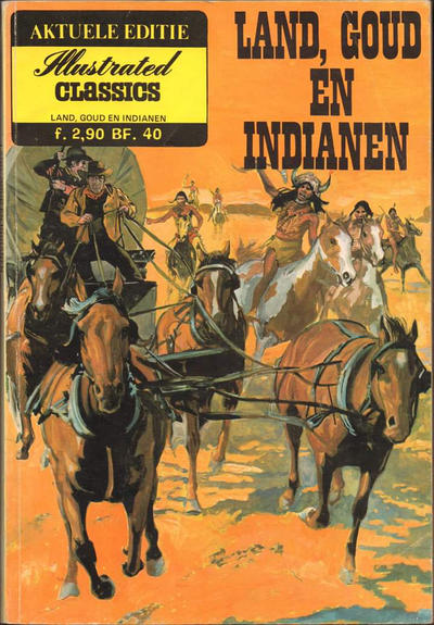 Cover for Illustrated Classics Aktuele Editie (Classics/Williams, 1973 series) #[2] - Land, goud en Indianen