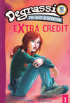 Cover for Degrassi: The Next Generation: Extra Credit (Pocket Books, 2006 series) #1