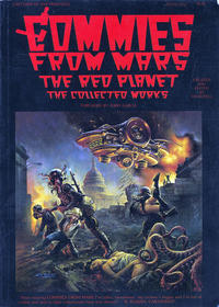 Cover Thumbnail for Commies from Mars: The Red Planet: The Collected Works (Last Gasp, 1986 series) 