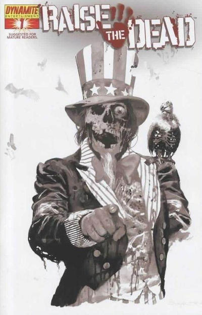Cover for Raise the Dead (Dynamite Entertainment, 2007 series) #1 [Arthur Suydam "Black-and-White" cover]