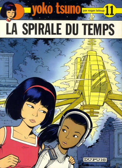 Cover for Yoko Tsuno (Dupuis, 1972 series) #11 - La spirale du temps