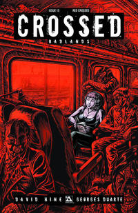 Cover Thumbnail for Crossed Badlands (Avatar Press, 2012 series) #15 [Red Crossed Variant Cover by Raul Caceres]
