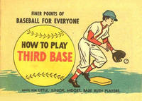 Cover Thumbnail for How to Play Third Base (Wm C. Popper & Co, 1965 series) 