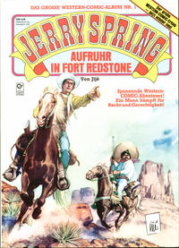 Cover Thumbnail for Jerry Spring (Condor, 1984 series) #1 - Aufruhr in Fort Redstone