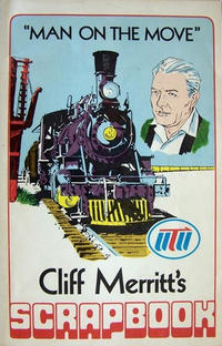 Cover Thumbnail for Cliff Merritt's Scrapbook "Man on the Move" (Brotherhood of Railroad Trainmen, 1969 ? series) 