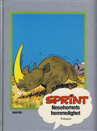 Cover Thumbnail for Sprint [Seriesamlerklubben] (Semic, 1986 series) #[8] - Nesehornets hemmelighet