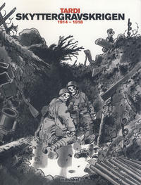 Cover Thumbnail for Skyttergravskrigen (Minuskel Forlag, 2012 series) 