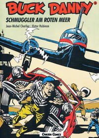 Cover Thumbnail for Buck Danny (Carlsen Comics [DE], 1989 series) #1 - Schmuggler am Roten Meer