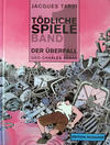 Cover for Tödliche Spiele (Edition Moderne, 1993 series) #1 - Der Überfall