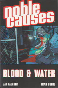 Cover Thumbnail for Noble Causes (Image, 2003 series) #4 - Blood & Water