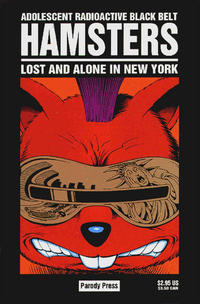 Cover Thumbnail for Adolescent Radioactive Black Belt Hamsters: Lost and Alone in New York (Entity-Parody, 1993 series) 