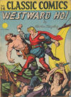 Cover for Classic Comics (Gilberton, 1941 series) #14 - Westward Ho! [HRN 15]