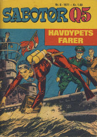 Cover Thumbnail for Sabotør Q5 (Serieforlaget / Se-Bladene / Stabenfeldt, 1971 series) #6/1971