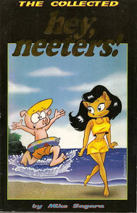 Cover Thumbnail for The Collected Hey, Neeters! (Antarctic Press, 1993 series) 