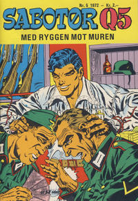 Cover Thumbnail for Sabotør Q5 (Serieforlaget / Se-Bladene / Stabenfeldt, 1971 series) #5/1972