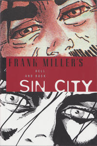 Cover Thumbnail for Frank Miller's Sin City (Dark Horse, 2005 series) #7 - Hell and Back