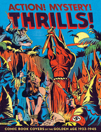 Cover for Action! Mystery! Thrills! Comic Book Covers of the Golden Age: 1933-45 (Fantagraphics, 2011 series) 