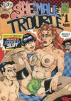 Cover for She-Male Trouble (Last Gasp, 1990 ? series) #1