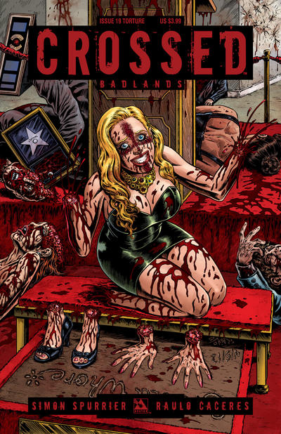 Cover for Crossed Badlands (Avatar Press, 2012 series) #19 [Torture Variant Cover by Raulo Caceres]