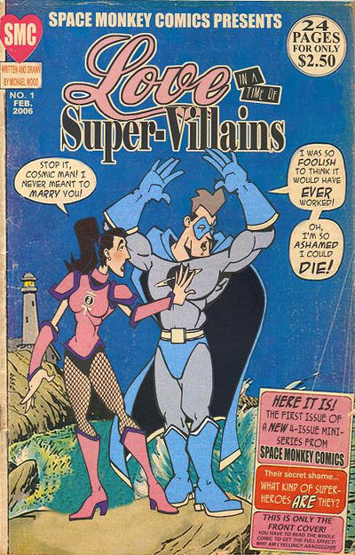 Cover for Love in a Time of Super-Villains (Space Monkey Comics, 2006 series) #1