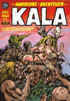 Cover for Die Hardcore-Abenteuer von Kala (Weissblech Comics, 2010 series) #1