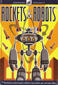 Cover Thumbnail for Rockets & Robots (Komikwerks, 2005 series) 
