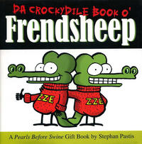 Cover Thumbnail for Da Crockydile Book o' Frendsheep [Pearls Before Swine] (Andrews McMeel, 2008 series) #[nn]