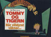 Cover Thumbnail for Tommy og Tigern [bok] (1991 series) #5 - Når villdyret våkner ... [1. opplag]