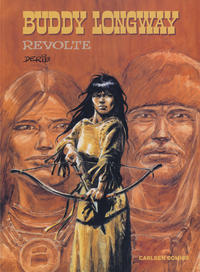 Cover Thumbnail for Buddy Longway (Carlsen, 1977 series) #19 - Revolte