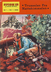 Cover Thumbnail for Spion 13 og John Steel (Serieforlaget / Se-Bladene / Stabenfeldt, 1963 series) #7/1963