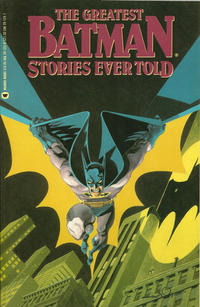 Cover for The Greatest Batman Stories Ever Told (Warner Books, 1989 series) #[nn]