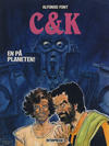 Cover for C & K (Interpresse, 1985 series) #1 - En på planeten!