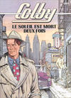 Cover for Colby (Dargaud, 1991 series) #2 - Le soleil est mort deux fois