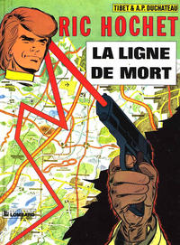 Cover Thumbnail for Ric Hochet (Le Lombard, 1963 series) #23 - La ligne de mort