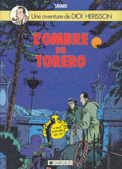 Cover for Une aventure de Dick Hérisson (Dargaud, 1984 series) #1 -  L'Ombre du Torero