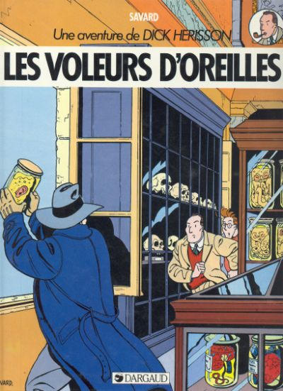 Cover for Une aventure de Dick Hérisson (Dargaud, 1984 series) #2 - Les Voleurs d'Oreilles