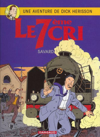 Cover for Une aventure de Dick Hérisson (Dargaud, 1984 series) #9 - Le Septieme Cri