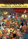 Cover for Condor (Dargaud, 1984 series) #5 - Opérette Marseillaise