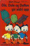 Cover Thumbnail for Donald Pocket (1968 series) #14 - Ole, Dole og Doffen gir aldri opp [1. opplag]