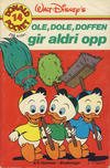 Cover Thumbnail for Donald Pocket (1968 series) #14 - Ole, Dole, Doffen gir aldri opp [2. opplag Reutsendelse 269 99]