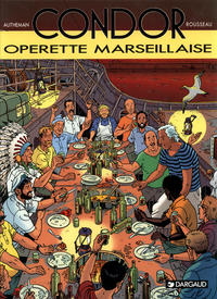 Cover Thumbnail for Condor (Dargaud, 1984 series) #5 - Opérette Marseillaise